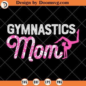Gymnastics Mom SVG, Gymmer SVG