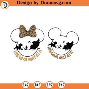 Hakuna Matata Mickey and Minnie SVG, Lion King SVG, Disney SVG Files For Cricut