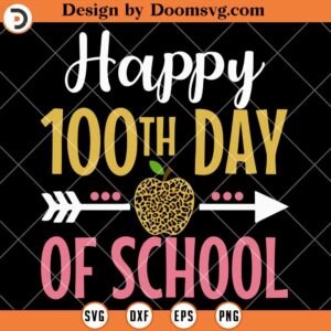 Happy 100th Day Of School SVG, Teachers Girls SVG