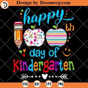 Happy 100th Day of Kindergarten SVG, 100 Days Of School SVG