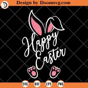 Happy Easter SVG, Easter Bunny SVG, Easter Shirts SVG