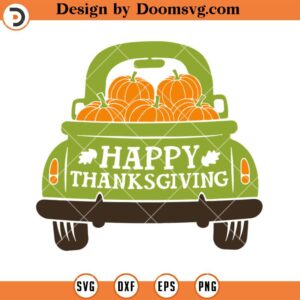 Happy Thanksgiving SVG, Truck Carrying Pumpkins SVG