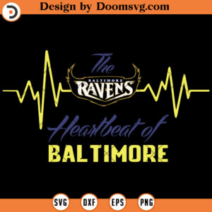 Heartbeat Of Baltimore SVG, Baltimore Ravens SVG, NFL Football Team SVG Files For Cricut