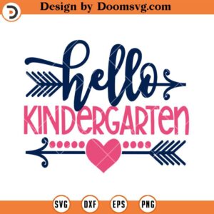 Hello Kindergarten SVG, Teacher Life SVG, Kindergarten Teacher SVG