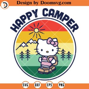 Hello Kitty Happy Camper Camping SVG, Cartoon SVG Files For Cricut