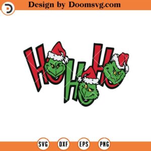 Ho Ho Ho Grinch Santa SVG, Grinch Christmas 2023 SVG