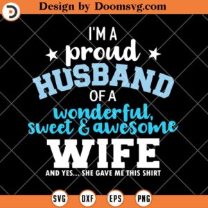 Husband Of A Wonderful And Sweet Wife SVG, Family SVG