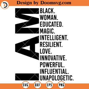 I Am Black Woman Educated SVG, Black Girl Silhouette SVG, Afro Woman SVG