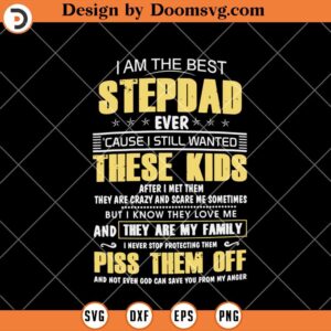 I Am The Best Stepdad Ever SVG, Stepdad SVG