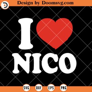 I Love Nico SVG, Valentine SVG