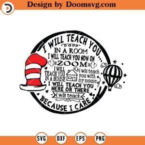 I Will Teach You In A Room SVG, Dr Seuss SVG