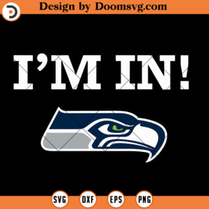 Seattle Seahawks SVG, I'm In Seahawks Logo SVG, NFL Football Team Sport SVG