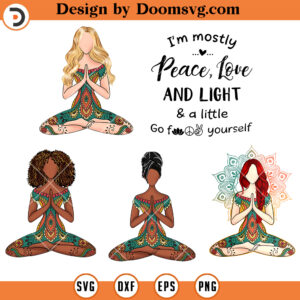 Im Mostly Peace Love And Light PNG, Yoga PNG, Yoga Girl PNG Download