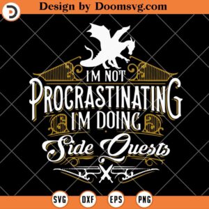 I'm Not Procrastinating SVG, Dungeons And Dragons SVG, dnd Silhouette