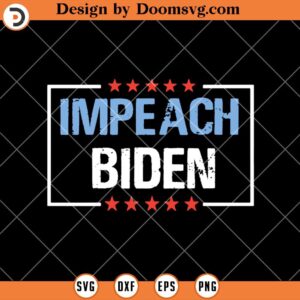 Impeach Biden SVG, President SVG