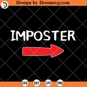 Imposter Arrow SVG, Funny Among US SVG, Among US SVG