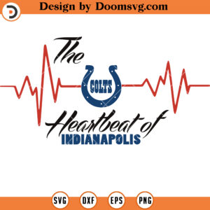 Indianapolis Colts SVG, The Heartbeat Of Colts SVG, Colts NFL Football Team SVG