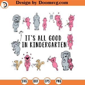 It's All Good In Kindergarten SVG, Teacher Life SVG, Kindergarten Teacher SVG