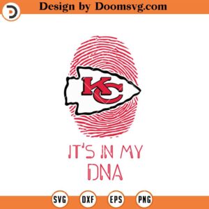 It's In My DNA Chiefs SVG, Kansas City Chiefs SVG, NFL Football Team SVG Files For Cricut