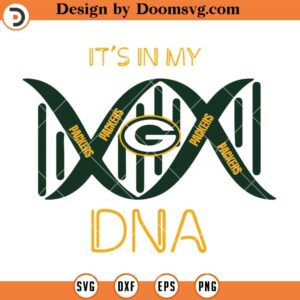 It's In My DNA Packers SVG, Green Bay Packers SVG, NFL Football Team SVG Files For Cricut