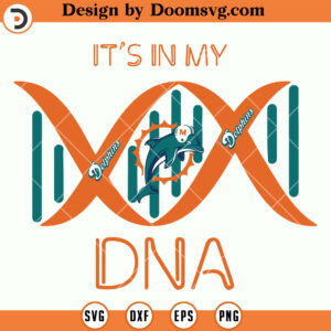 Miami Dolphins SVG, Its My DNA Miami Dolphins SVG, NFL Football Team SVG