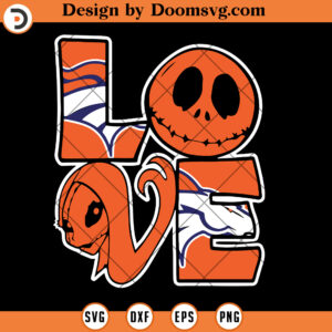 Denver Broncos SVG, Jack Skeleton Halloween Love Broncos SVG, NFL Football SVG File