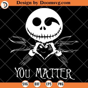 Jack Skellington You Matter SVG, Halloween SVG