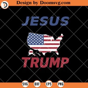 Jesus Is My Savior Trump Is My President SVG, Trump SVG