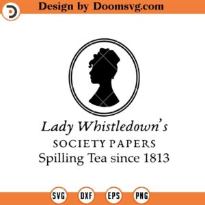 Lady Whistledown SVG, Lady Whistledown Bridgerton Society Papers Logo SVG