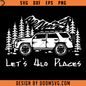 Let's 4LO Place SVG, Jeep, Sport Utility Vehicle SVG