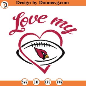 Love My Arizona Cardinals SVG, Arizona Cardinals SVG, NFL Football Team Sport SVG