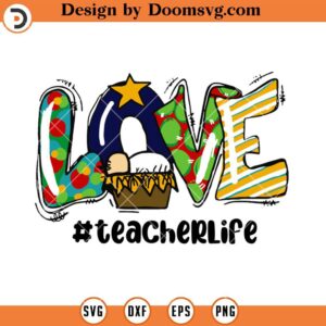 Love Teacher Life Christmas SVG, Christmas Teacher Life SVG, Teacher SVG