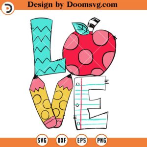 Love Teacher SVG, Teacher Life SVG, Kindergarten Teacher SVG