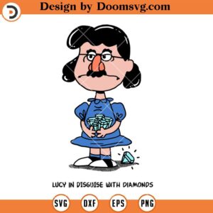 Lucy In Disguise With Diamonds SVG, Funny Lucy SVG