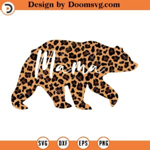 Mama Bear Leopard SVG, Mama Shirt SVG