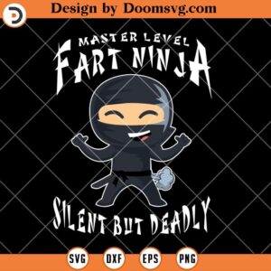 Ninja SVG, Master Level Fart Ninja SVG, Funny Gamer SVG