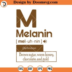 Melanin Meaning SVG, Melanin SVG, Afro Woman SVG
