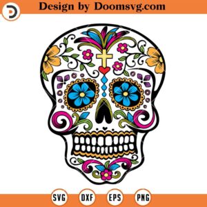 Mexican Sugar Skull SVG, Day Of The Dead Halloween SVG, Sugar Skull SVG