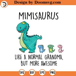 Mimisaurus SVG, Awesome Grandma SVG, Dinosaur Grandma SVG