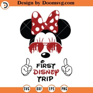 Minnie First Disney Trip SVG, Disney Family Vacation SVG