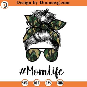 Mom Life Messy Bun With Camo Headbands SVG, Momlife SVG