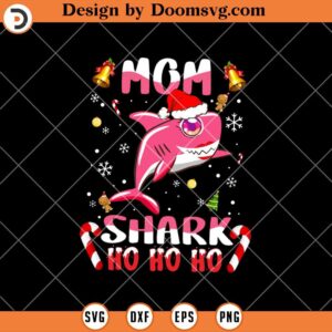 Mom Shark Ho Ho Ho SVG, Funny Christmas Mom SVG