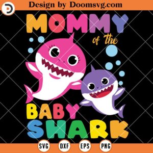 Mommy Of The Baby Shark SVG, Birthday SVG