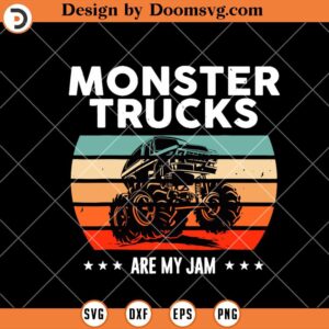 Monster Truck Are My Jam SVG, Retro Trucker SVG