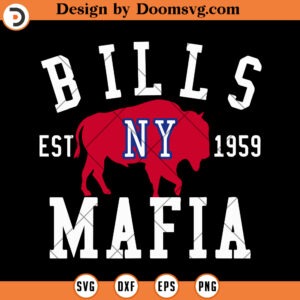 Buffalo Bills SVG, NY Bills Mafia Est 1959 SVG, Bills Mafia SVG, Football SVG