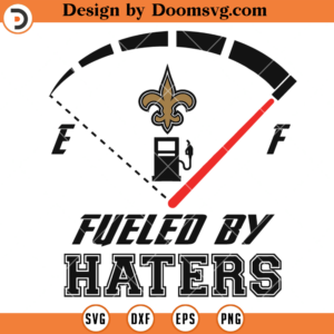 New Orleans Saints Fueled By Haters SVG, Saints SVG, NFL Football SVG