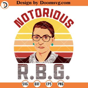 Notorious RBG SVG, Feminist SVG, Girl Power SVG, Womens Rights SVG