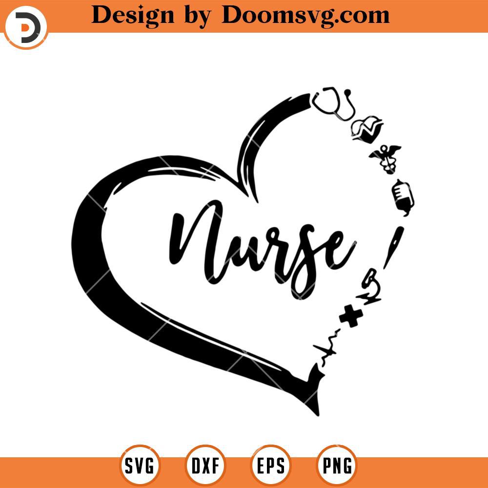 Nurse Heart Svg Nurse Life Svg Nurse Shirt Svg Nurse Svg Doomsvg