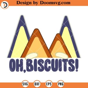 Oh Biscuits SVG, Bluey Dad SVG