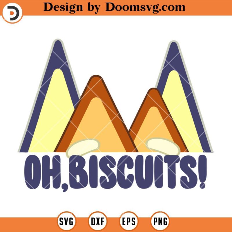 Oh Biscuits SVG, Bluey Dad SVG - Doomsvg